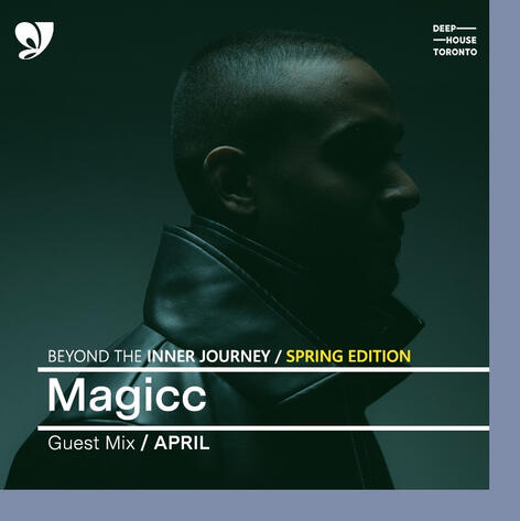 Inner Journey Diaries Spring Edition (magicc guest mix)